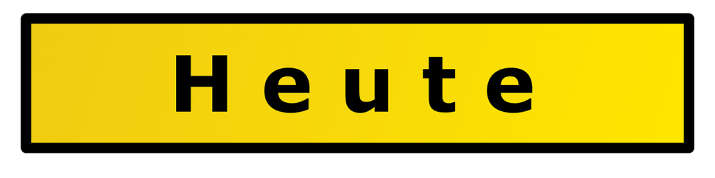 heute